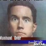 News broadcast with mugshot and headline 'Manhunt Over'.